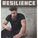 Rock Solid Resilience: An Evidence-Based Guide to Preventing Injury, Optimizing Strength, and Enhancing Performance, Book