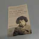 I'm Not Who You Think I Am: An Asian American Woman's Political Journey