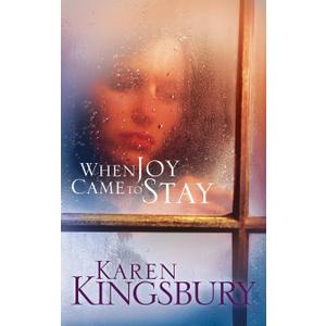 When Joy Came to Stay