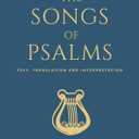 The Songs of Psalms: Text, Translation and Interpretation