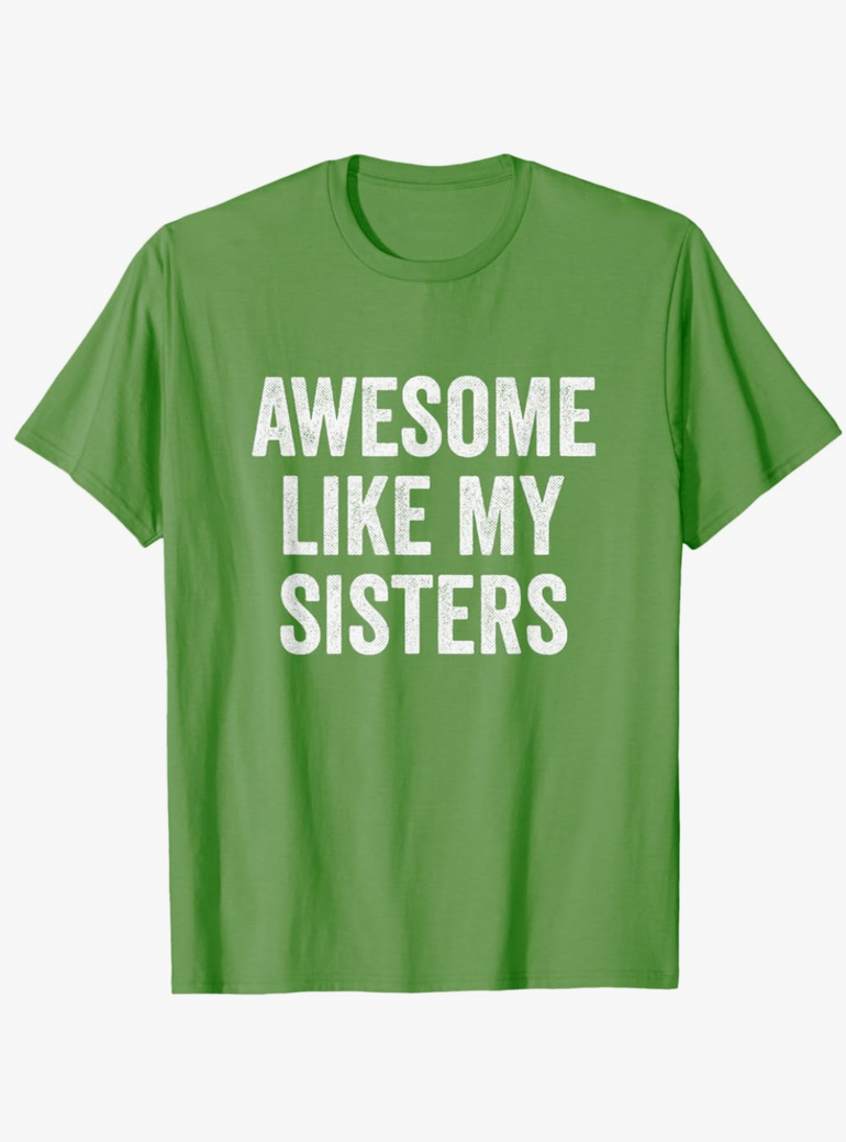 Awesome Like My Sisters T-Shirt, Size: XXL Awesome Like My Sisters T-Shirt, Size: XXL