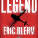 Legend: The Incredible Story of Green Beret Sergeant Roy Benavidez's Heroic Mission to Rescue a Special Forces Team Caught Behind Enemy Lines