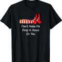 Don't Make Me Drop A House On You T-Shirt (Black)