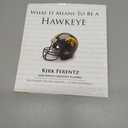 What It Means to Be a Hawkeye: Kirk Ferentz and Iowa's Greatest Players
