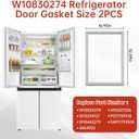 W10830274 Refrigerator Door Gasket Compatible with Whirlpool, Maytag, KitchenAid and Jenn-Air Refrigerator Replace# W10443273 W10294127 (2 PCS)
