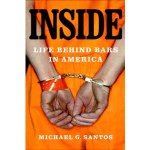 Inside: Life Behind Bars in America