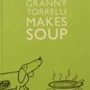 Granny Torrelli Makes Soup