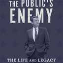 Defending the Public's Enemy: The Life and Legacy of Ramsey Clark