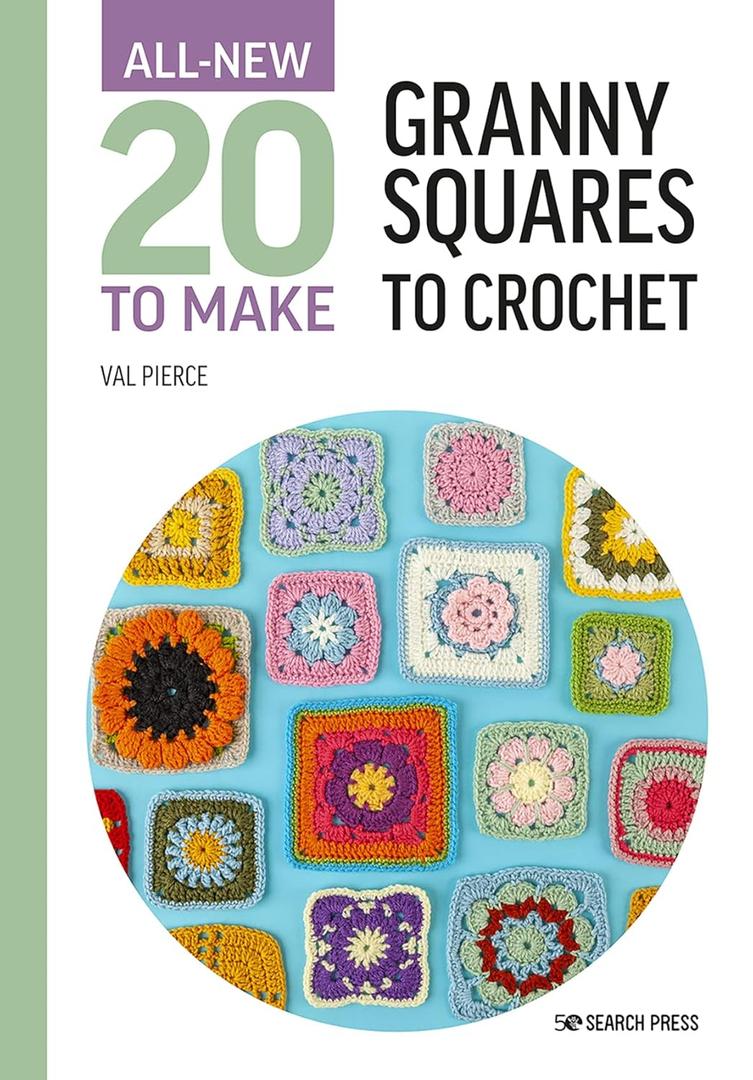 All-New Twenty to Make: Granny Squares to Crochet (All New 20 to Make) Hardcover