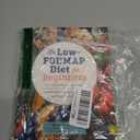 The Low-FODMAP Diet for Beginners: A 7-Day Plan to Beat Bloat and Soothe Your Gut with Recipes for Fast IBS Relief
