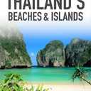 Regional Guide Thailand's Beaches and Islands