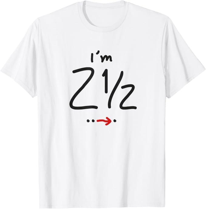 2 1/2 Birthday Tee for Two and a Half Year Old T-Shirt Small