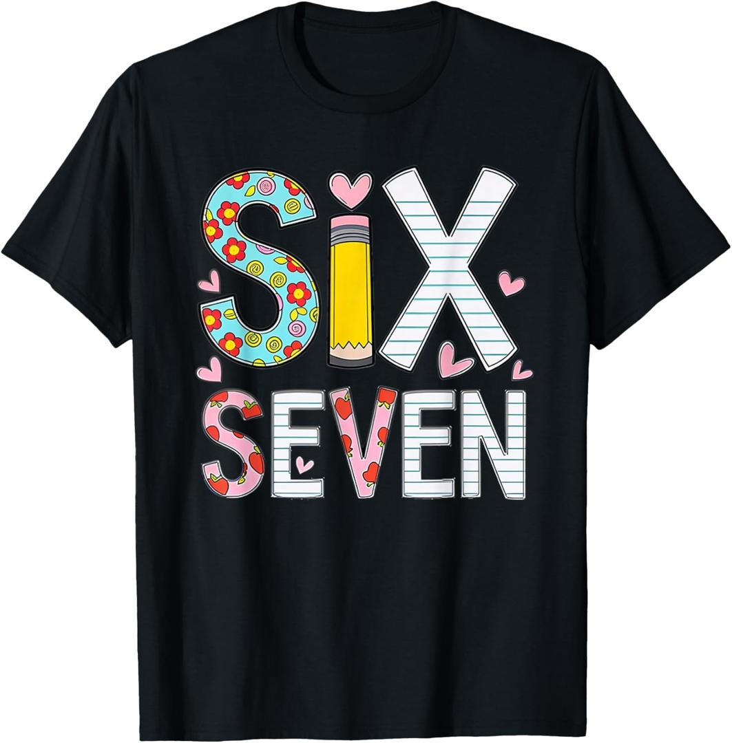 Funny Six Seven 6 7 Meme Teacher Design for Men Women Girls T-Shirt Small