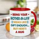 Mother In Law Gifts - Mothers Day Gift For Son-In-Law, Daughter-In-Law - Being Your Mother-in-law Seems Like Gift Enough Mug - Birthday Gifts For Daughter-in-law, Son-in-law