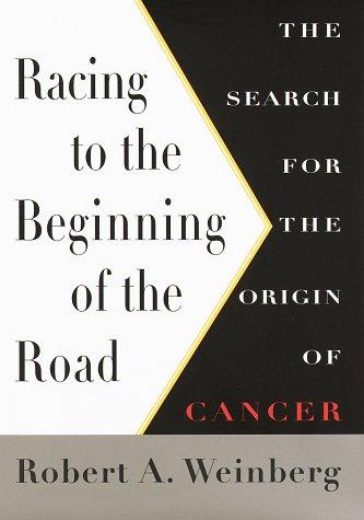 Racing To The Beginning Of The Road: The Search for the Origin of Cancer