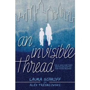 An Invisible Thread: A Young Readers' Edition (Book)