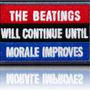 2 x Funny Patch - The Beatings Will Continue Until Morale Improves Tactical Hook & Loop Embroidered Emblem Glow-in-the-Dark Morale Patches (3"x2")