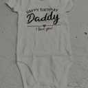 Happy Birthday Daddy Love You Newborn Baby Boy Outfit Infant Funny Baby Girl Clothes (12-18 Months)