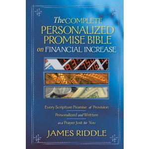 Complete Personalized Promise Bible on Financial Increase: Every Scripture Promise of Provision, Personalized and Written as a Prayer Just for You