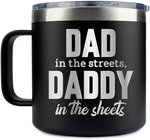 KLUBI Dad In The Streets Daddy In The Sheets Cup 14oz Birthday Gifts for Husband from Wife Dad Coffee Tumbler Daddy Gift Ideas Dad Gifts for Him Boyfriend Gifts for Birthday Dad Birthday Gift Dad Mug