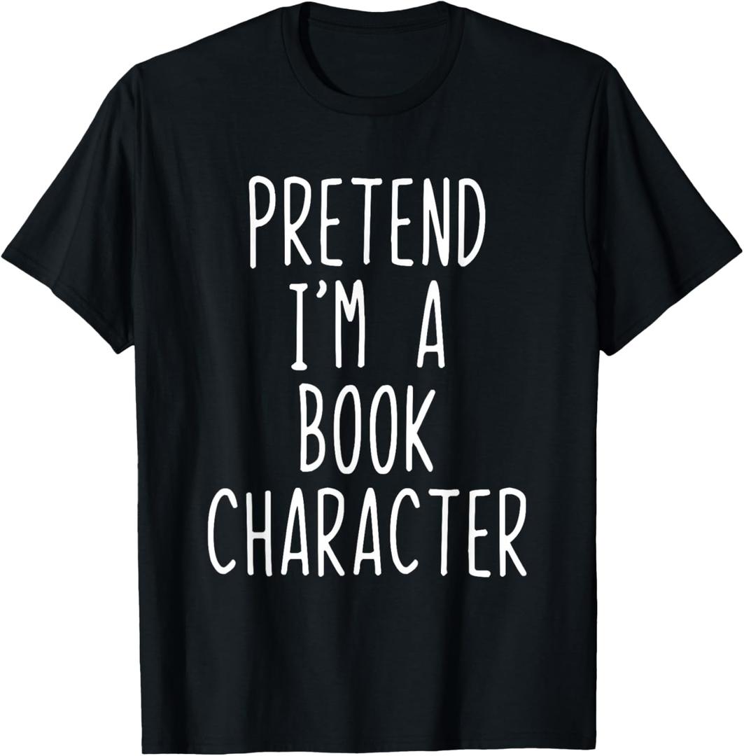 Pretend I'm Book Character Costume Halloween Lazy Adult Kids T-Shirt, Size M