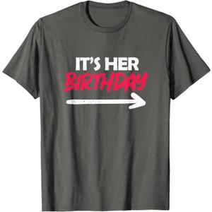 It's Her Birthday T-Shirt (Gray, M)