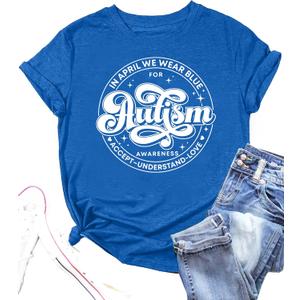 Autism Awareness Shirt for Women: in April We Wear Blue Shirts Mental Health Tee Inspirational Short Sleeve Tee Tops (Blue, S)