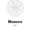 Moments: in Haiku