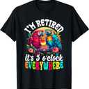 I'm Retired - It's 5 o'clock Everywhere - 5 Oclock Somewhere T-Shirt, Medium