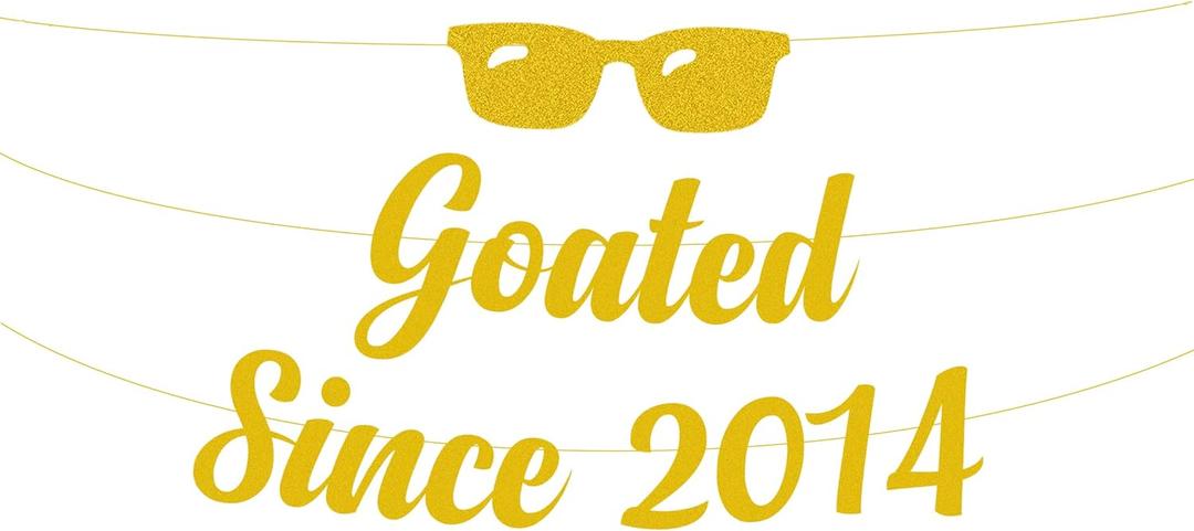 Goated Since 2014 Banner Decoration, Gold Glitter Funny 11th Birthday Sign Party Decorations, Anniversary, Favors, Supplies, Ideas and Gifts Decor
