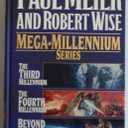 Mega Millennium Series: Third, Fourth & Beyond