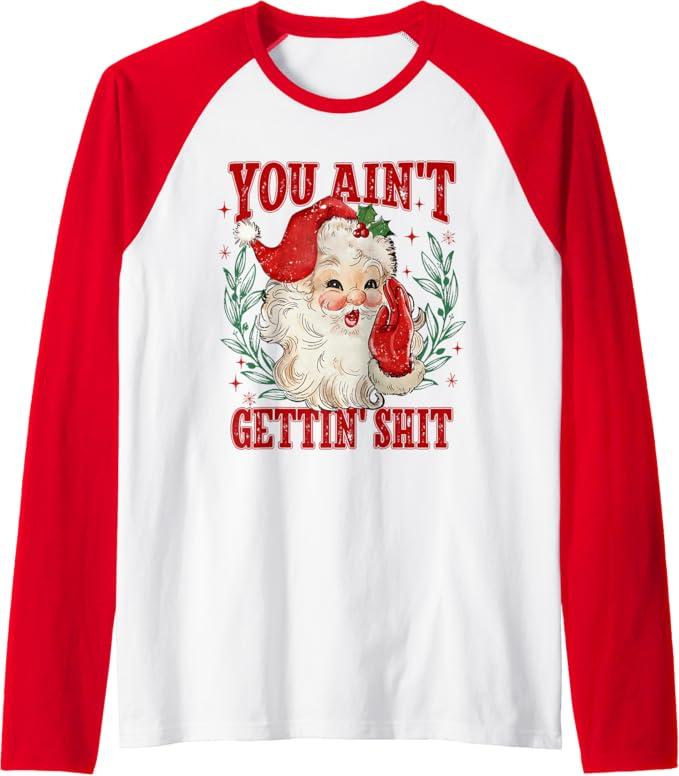 Retro You Ain't Getting Shit Funny Santa Christmas Raglan Baseball Tee, White/Red, Medium 