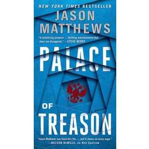 Palace of Treason: A Novel (2) (The Red Sparrow Trilogy)