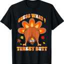Funny Guess What Turkey Butt Girls Boys Thanksgiving T-Shirt, Men, S