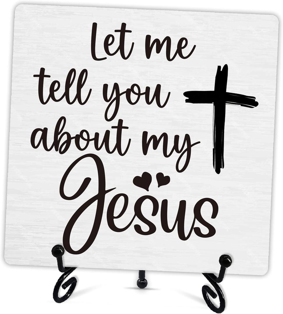 Christian Quotes Decorative Sign, Let Me Tell You About My Jesus, Wooden Sign With Metal Stand, Bible Verse Sign Decor, For Home Office Desk Decor, Christian Gifts For Family Coworker, A21