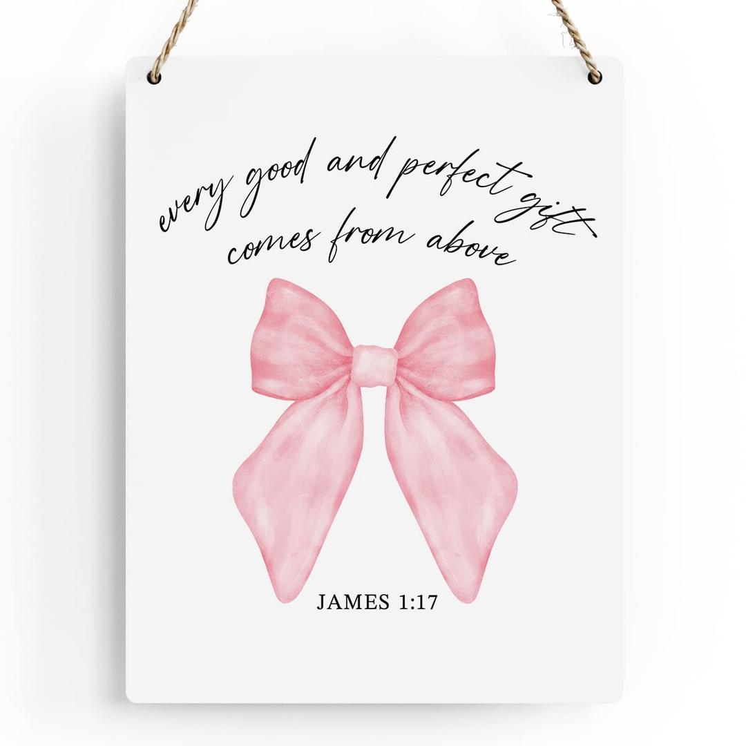 Pink Bow Christian Wall Art, Christian Gifts for Women, Inspirational Bible Verses Wall Decor, Pink Bow Hanging Wood Sign for Office Bedroom Living Room Girl Dorm Apartment - James 1:17
