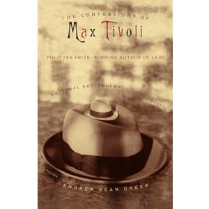 The Confessions of Max Tivoli: A Novel
