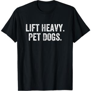 Lift Heavy Pet Dogs Gym Weightlifter Bodybuilder T-Shirt (Small, Black)