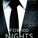 For 100 Nights: A 100 Series Novel (Paperback)