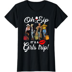 Oh Sip It's A Girls Trip Funny Wine Party Black Women Queen T-Shirt, XL 