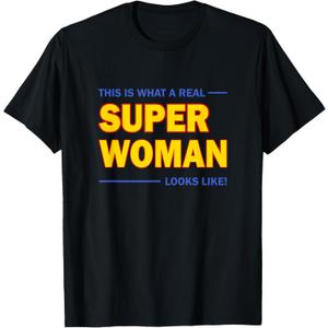 This is Super Woman Looks Like T-Shirt