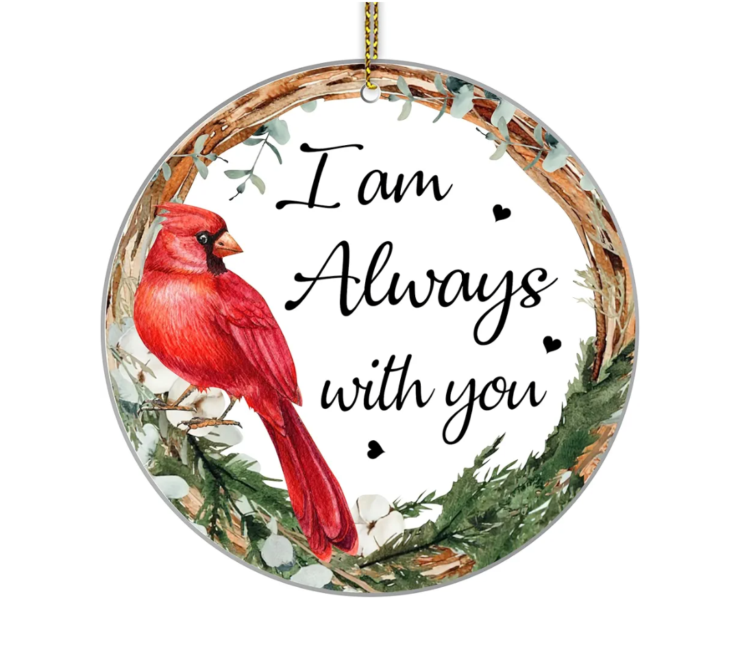 4 x Memorial Christmas Ornament 2025 - I Am Always with You Ornament Red Cardinal Christmas Ornaments, Cardinal Gifts for Loss of Loved One, in Remembrance Ornaments, Memorial Condolences Gift for Loss