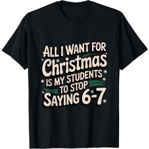 Students Saying 6-7 67 Six Seven Funny Teacher Christmas T-Shirt, Size Ladies S