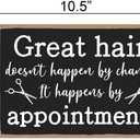 Honey Dew Gifts Hanging Wooden Signs, Great Hair Doesn't Happen by Chance, They Happen by Appointment, 7 inch by 10.5 inch, Hanging Wood Decor, 76048