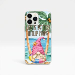 iPhone 15 Pro Max Life Is Better In Flip Flops Funny Beach Gnome For Summer Case