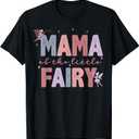 Mama of The Little Fairy First Birthday Girl Family Matching T-Shirt 3T Size