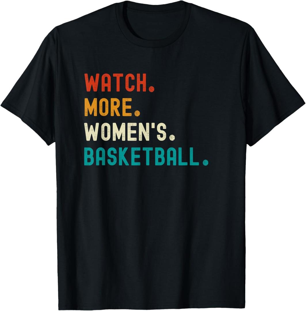 Watch More Women's Basketball T-Shirt, Size: Large