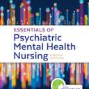 Essentials of Psychiatric Mental Health Nursing: Concepts of Care in Evidence-Based Practice