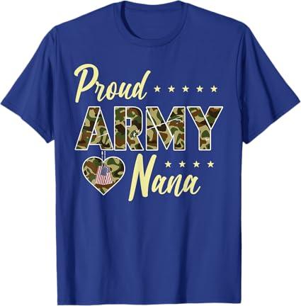 Proud Army Nana Camouflage Soldier Family Love Military T-Shirt (Small, Royal Blue)