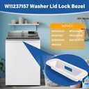 W11237157 Washing Machine Lid Lock Bezel Compatible with Whirlpool Kenmore WTW804DW4 11026132410 7MMVWB835EW0, W10630254 Washer Bezel Replace W10854524 4845256 AP6333529 PS12578748 EAP12578748